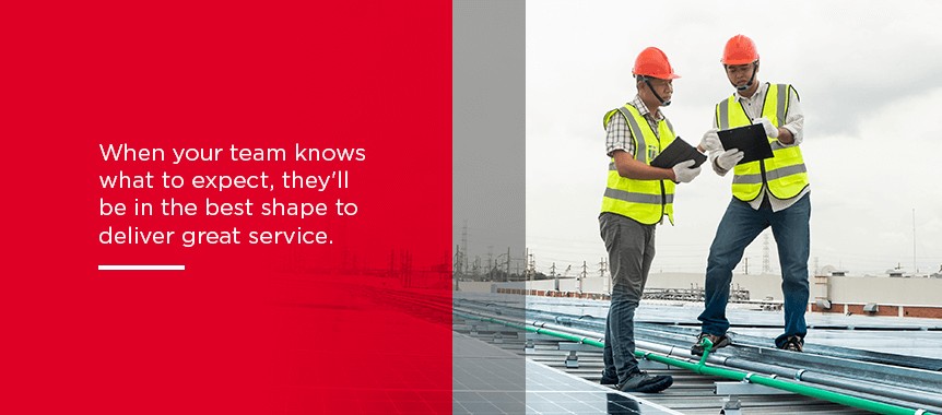 when your team knows what to expect, they'll deliver great service